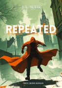 Cover-Bild zum Titel 'Repeated' von 'J. L. Suhr'