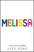 Cover-Bild zum Titel 'Melissa (Previously Published as George)' von 'Alex Gino'