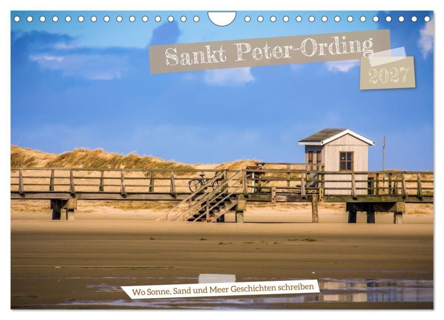 Sankt Peter-Ording - Strände, Dünen, Weite (Wandkalender 2027 DIN A4 quer), CALVENDO Monatskalender - Manuela Falke