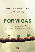 Formigas - William Douglas, Davi Lago