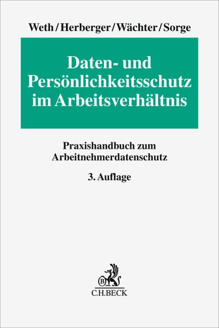 Daten- und Persönlichkeitsschutz im Arbeitsverhältnis - 