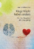 Cover-Bild zum Titel 'Kluge Köpfe lieben anders' von 'Andrea Schwiebert'