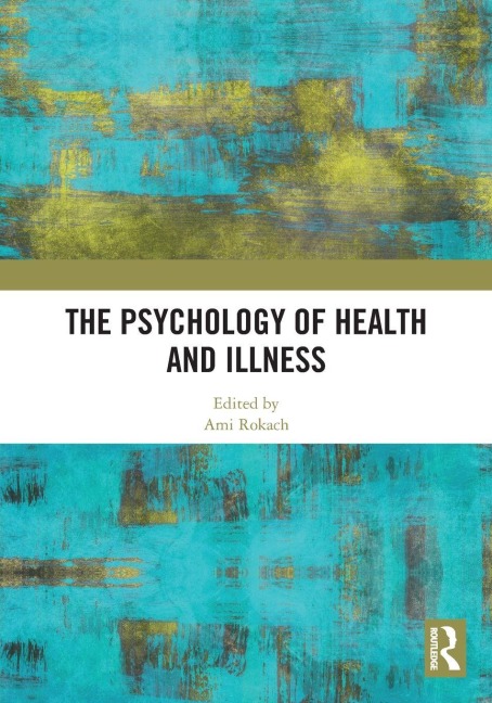 The Psychology of Health and Illness - 