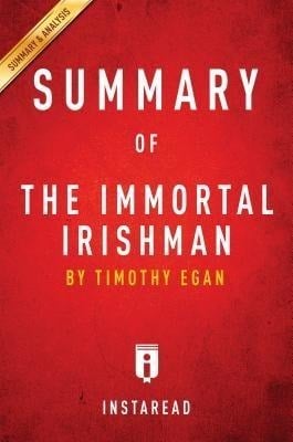 Summary of The Immortal Irishman - Instaread Summaries