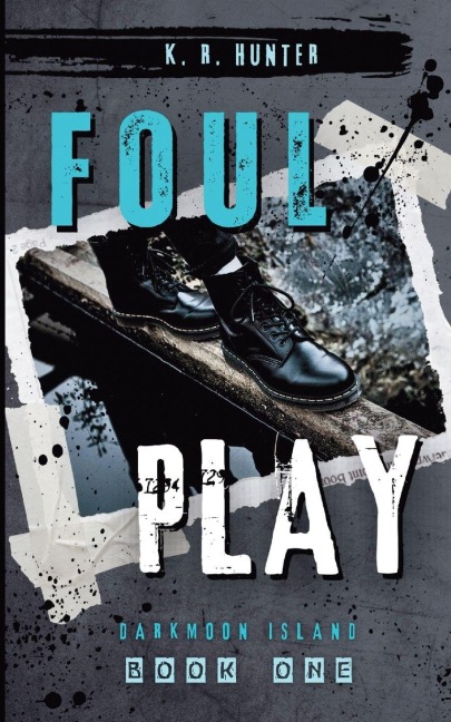 Foul Play - K R Hunter