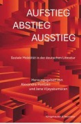 Cover-Bild zum Titel 'Aufstieg, Abstieg, Ausstieg' von ''