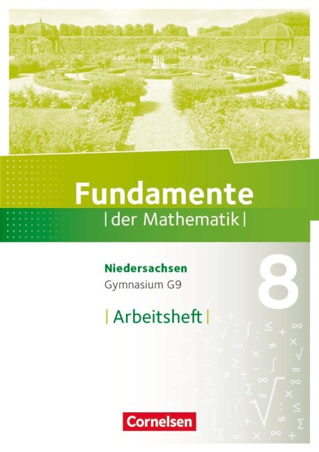 Fundamente der Mathematik 8. Schuljahr. Arbeitsheft mit Lösungen. Gymnasium Niedersachsen - 