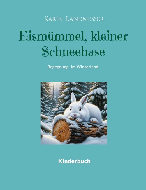 Eismümmel kleiner Schneehase - Karin Landmesser