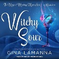 Cover-Bild zum Titel 'Witchy Sour Lib/E' von 'Gina Lamanna'