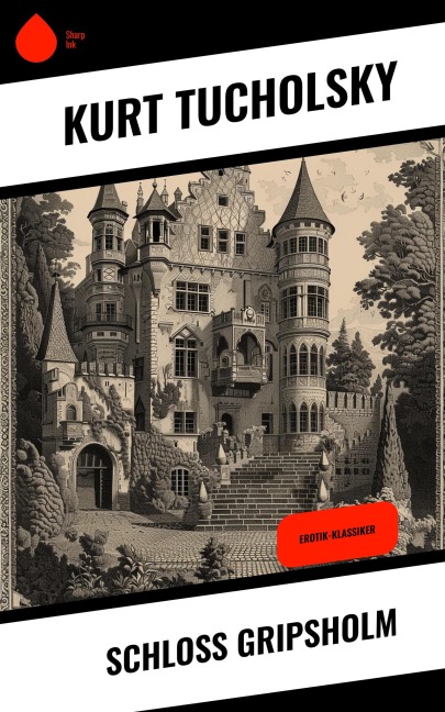 Schloß Gripsholm - Kurt Tucholsky