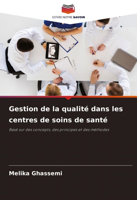 Gestion de la qualité dans les centres de soins de santé - Melika Ghassemi
