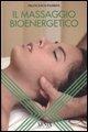 Cover-Bild zum Titel 'Il massaggio bioenergetico' von 'Francesco Padrini'