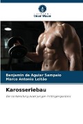 Cover-Bild zum Titel 'Karosseriebau' von 'Benjamin de Aguiar Sampaio, Marco Antonio Leitão'