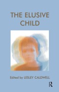 Cover-Bild zum Titel 'The Elusive Child' von 'Lesley Caldwell'