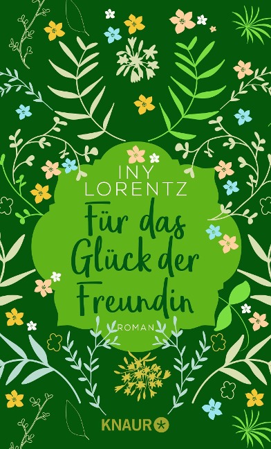 Für das Glück der Freundin - Iny Lorentz