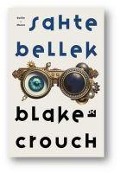 Cover-Bild zum Titel 'Sahte Bellek' von 'Blake Crouch'