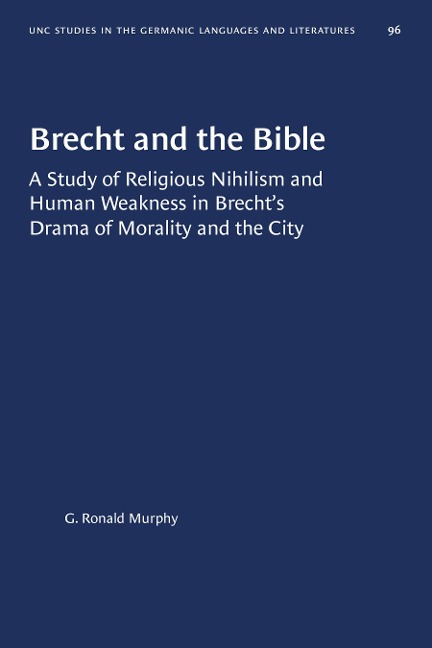 Brecht and the Bible - G. Ronald Murphy