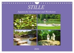 Stille. Japanische Gartenkunst und Weisheiten (Wandkalender 2026 DIN A4 quer), CALVENDO Monatskalender - Martina Marten