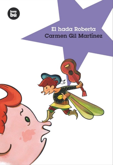 El Hada Roberta - Carmen Gil Martínez