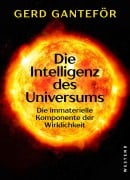 Cover-Bild zum Titel 'Die Intelligenz des Universums' von 'Gerd Ganteför'