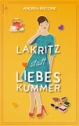 Cover-Bild zum Titel 'Lakritz statt Liebeskummer' von 'Andrea Instone'