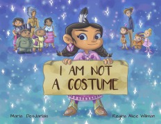 Cover-Bild zum Titel 'I Am Not a Costume' von 'Maria Desjarlait'