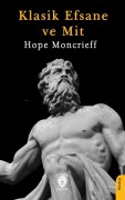 Cover-Bild zum Titel 'Klasik Efsane ve Mit' von 'Hope Moncrieff'