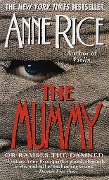 Cover-Bild zum Titel 'The Mummy or Ramses the Damned' von 'Anne Rice'