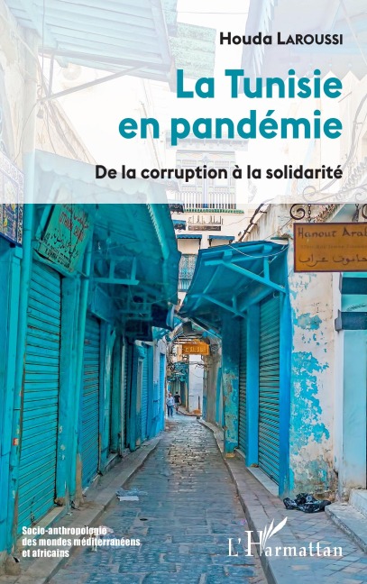 La Tunisie en pandémie - Houda Laroussi