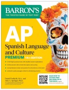 Cover-Bild zum Titel 'AP Spanish Language and Culture Premium, Fourteenth Edition: Prep Book with 5 Practice Tests + Comprehensive Review + Online Practice (2026)' von 'Barron's Educational Series, Daniel Paolicchi, Alice G. Springer'