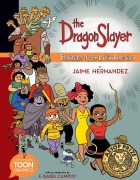 Cover-Bild zum Titel 'The Dragon Slayer: Folktales from Latin America' von 'Jaime Hernandez'