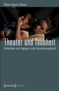 Cover-Bild zum Titel 'Theater und Taubheit' von 'Rafael Ugarte Chacón'