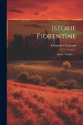 Cover-Bild zum Titel 'Istorie Fiorentine: Scritte, Volume 1...' von 'Giovanni Cavalcanti'