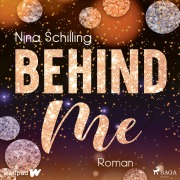 Cover-Bild zum Titel 'Behind Me: Tessa & Dyan' von 'Nina Schilling'