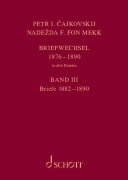 P. I. Tschaikowsky und N. von Meck Band 3 / Petr I. Cajkovskij und Nadezda F. fon Mekk. Briefwechsel - Peter Iljitsch Tschaikowsky, Nadezhda Von Meck