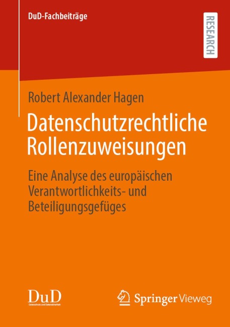 Datenschutzrechtliche Rollenzuweisungen - Robert Alexander Hagen