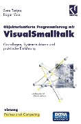 Objektorientierte Programmierung mit VisualSmalltalk - Edgar Voss