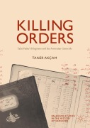 Cover-Bild zum Titel 'Killing Orders' von 'Taner Akçam'