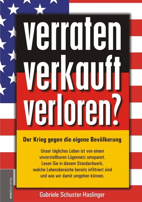 verraten - verkauft - verloren? - Gabriele Schuster-Haslinger
