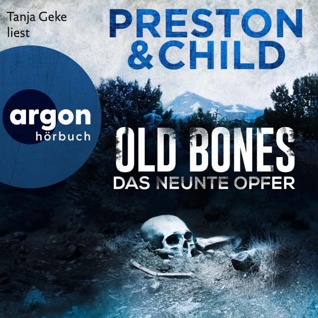 Old Bones - Das neunte Opfer - Lincoln Child, Douglas Preston