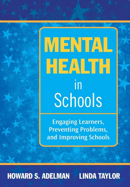 Mental Health in Schools - Howard S Adelman, Linda Taylor