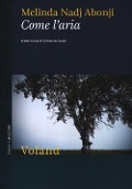 Cover-Bild zum Titel 'Come l'aria' von 'Melinda Nadj Abonji'