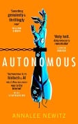Cover-Bild zum Titel 'Autonomous' von 'Annalee Newitz'