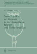 Cover-Bild zum Titel 'Neue Aspekte zu Ketamin in der Anaesthesie, Intensiv- und Notfallmedizin' von ''