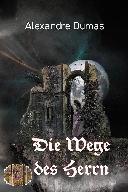 Die Wege des Herrn - Alexandre Dumas
