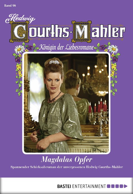 Hedwig Courths-Mahler - Folge 096 - Hedwig Courths-Mahler