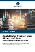 Cover-Bild zum Titel 'Analytische Studien über Aktien auf dem brasilianischen Markt' von 'Rubens Oliveira'
