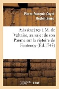 Cover-Bild zum Titel 'Avis Sincères À M. de Voltaire, Au Sujet de la Sixième Édition de Son Poëme' von 'Pierre-François Guyot Desfontaines'