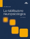 Cover-Bild zum Titel 'La riabilitazione neuropsicologica. Premesse teoriche e applicazioni cliniche' von ''