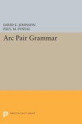 Cover-Bild zum Titel 'ARC Pair Grammar' von 'David E Johnson, Paul M Postal'
